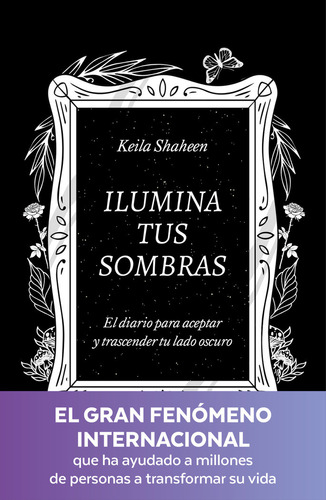 Libro Ilumina Tus Sombras - Shaheen, Keila