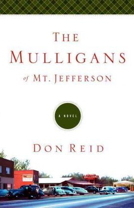Libro The Mulligans Of Mt Jefferson - Don Reid