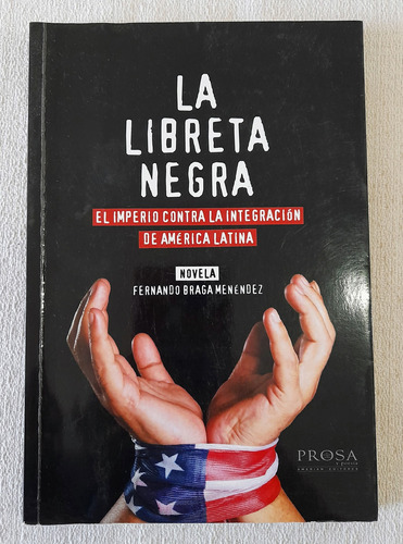 La Libreta Negra - Fernando Braga Menéndez - Prosa Y Poesía