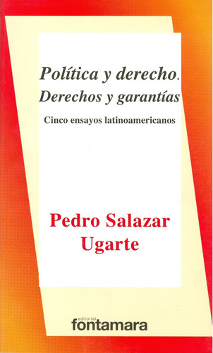 Política Y Derecho. Derecho Y Garantías.cinco Ensayos Latino