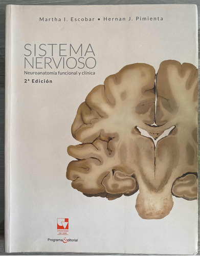 Sistema Nervioso - Neuroanatomía Funcional Y Clínica (2a Ed)