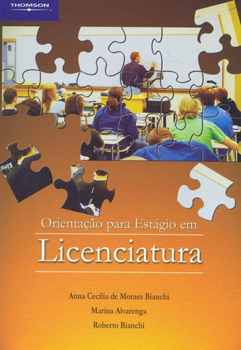 Orientação para estágio em licenciatura, de Bianch, Anna. Editora Cengage Learning Edições Ltda., capa mole em português, 2005