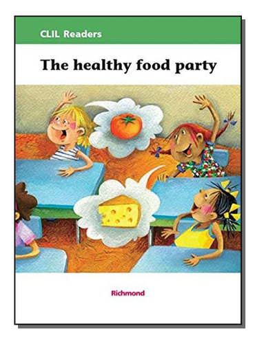 The Healthy Food Party: The Healthy Food Party, De Editora Moderna. Série Didáticos, Vol. Inglês. Editora Richmond, Capa Mole, Edição Ensino De Língua Estrangeira Em Português, 20