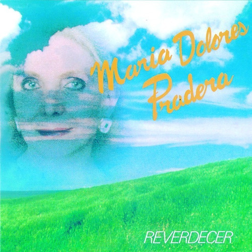 Maria Dolores Pradera Cd Reverdecer Nuevo Importado 