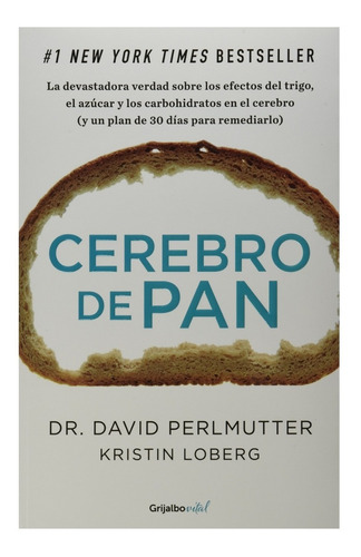 Cerebro De Pan - Dr. David Perlmutter Salud Alimentos Azúcar