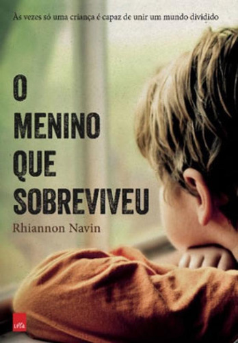 O Menino Que Sobreviveu, De Navin, Rhiannon. Editora Leya, Capa Mole, Edição 1ª Edição - 2019 Em Português