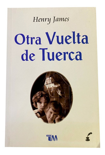 Otra Vuelta De Tuerca., De Henry James. Grupo Editorial Tomo, Tapa Blanda En Español, 2019