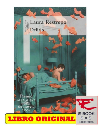 Delírio, De Laura Restrepo