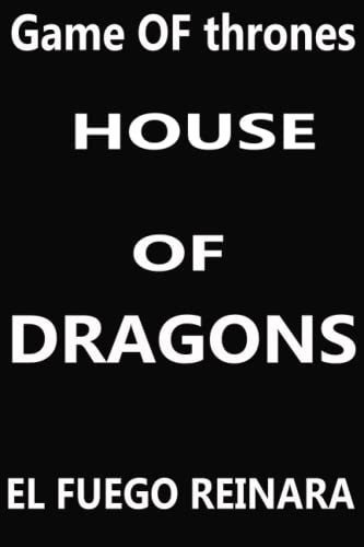 House Of Dragons: Libro Casas Reales 1 (spanish Edition)