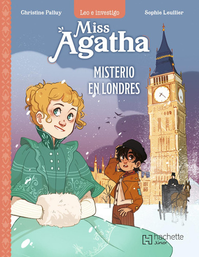 MISS AGATHA MISTERIO EN LONDRES: No, de Palluy, Christine., vol. 1. Editorial HACHETTE JUNIOR, tapa pasta blanda, edición 1 en español, 2023