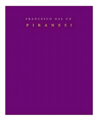 Piranesi, De Dal Co, Francesco. Editorial Sdòedicions, Tapa Blanda En Español