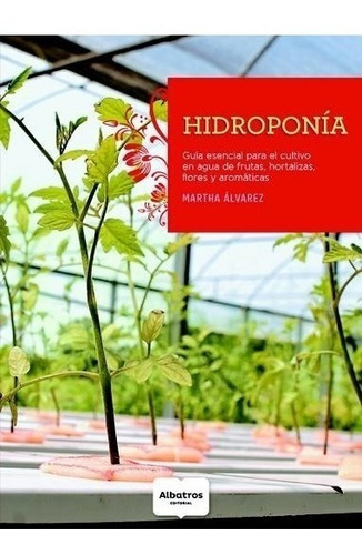Hidroponia - Martha Alvarez - Es