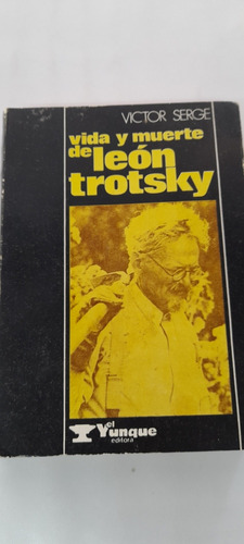 Vida Y Muerte De León Trotsky De Victor Serge (usado)