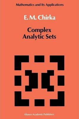 Libro Complex Analytic Sets - E.m. Chirka