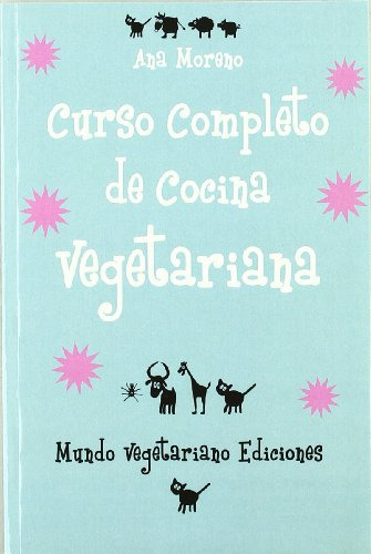 Libro Curso Completo De Cocina Vegetariana De Moreno Ana Mun