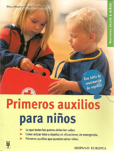 Libro Primeros Auxilios Para Niños De Dagmara Y Ulrich Hofma