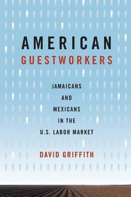 Libro American Guestworkers - David Griffith