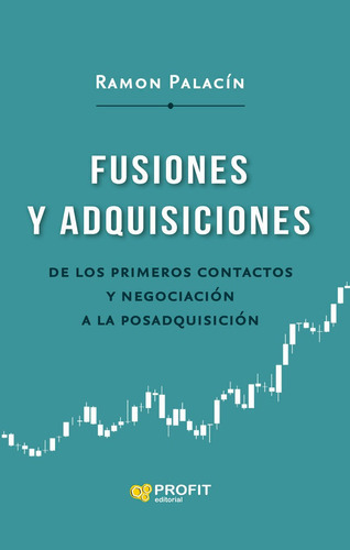 Fusiones Y Adquisiciones, De Palacin Antor, Ramon. Editorial Profit Editorial, Tapa Blanda En Español