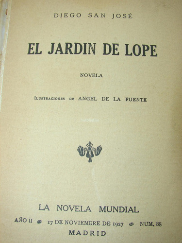 El Jardin De Lope 1926 Diego San Jose 1ra Ed Lnu