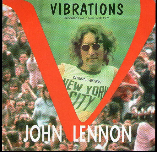 John Lennon - Vibrations - Record Live In Ny 1971