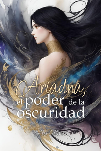 Libro: Ariadna, El Poder De La Oscuridad (spanish Edition)