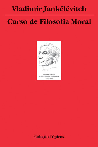 Curso de filosofia moral, de Jankélévitch, Vladimir. Editora Wmf Martins Fontes Ltda, capa mole em português, 2008