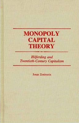 Libro Monopoly Capital Theory - Jonas Zoninsein