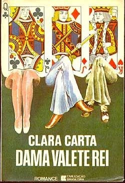 Livro - Dama Valete Rei - Clara Carta  