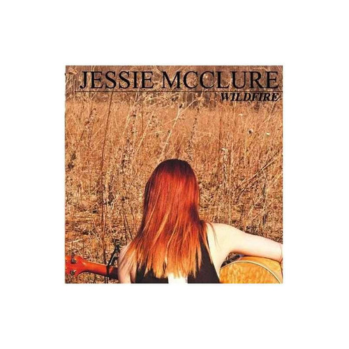 Mcclure Jessie Wildfire Usa Import Cd Nuevo