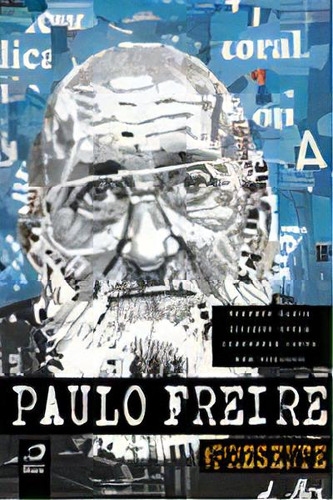 Paulo Freire #presente, De Faria, Rogerio; Sousa, Ricardo; Costa, J. Editora Editora Draco Em Português