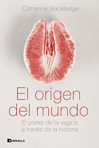 Libro El Origen Del Mundo De Catherine Blackledge Ed: 1