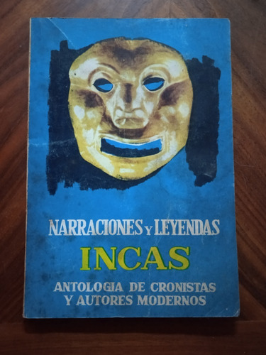 Narraciones Y Leyendas Incas // Varios Autores