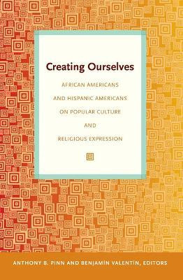 Libro Creating Ourselves : African Americans And Hispanic...