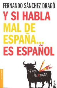 Y Si Habla Mal De España... Es Español (libro Original)