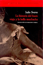 Historia Del Buen Viejo Y La Bella Muchacha, La - Svevo Ital