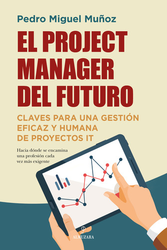 Libro El Project Manager Del Futuro De Pedro Miguel Muñoz Ur