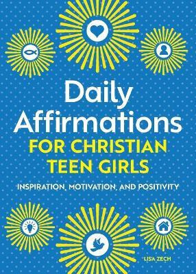 Libro Daily Affirmations For Christian Teen Girls : Inspi...