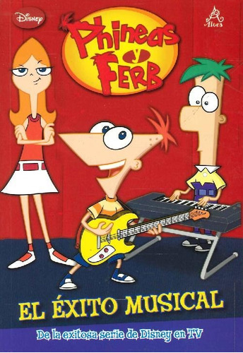 Libro Phineas Y Ferb El Éxito Musical De Jasmine Jones