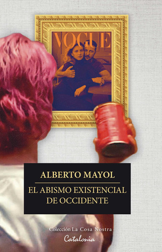Libro El Abismo Existencial De Occidente - Alberto Mayol