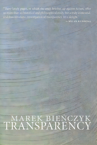 Transparency, De Bienczyk, Marek. Editorial Dalkey Archive Pr, Tapa Blanda En Inglés