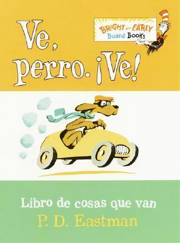 Ve, Perro. Ve!, De P D Eastman. Editorial Random House Para Ninos En Español