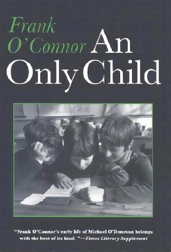 An Only Child, De Frank O'nor. Editorial Syracuse University Press, Tapa Blanda En Inglés