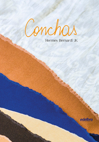 Conchas, de Bernardi Jr., Hermes. Edelbra Editora Ltda., capa dura em português, 2012