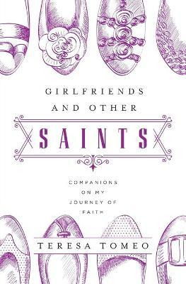 Girlfriends And Other Saints