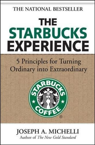 Book : The Starbucks Experience: 5 Principles For Turning...