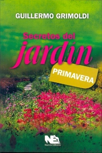 Secretos Del Jardin Primavera - Grimoldi Guillermo