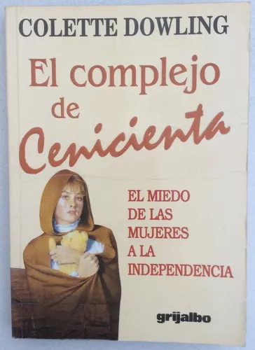 El Complejo De Cenicienta. Colette Dowling. 1987 | Envío gratis