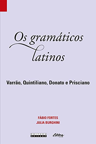 Libro Os Gramáticos Latinos Varrão Quintiliano Donato Prisci