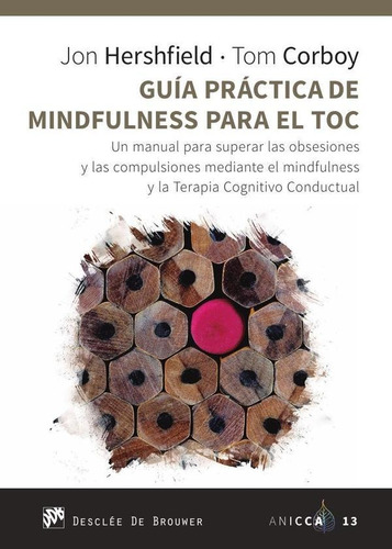 Guía Práctica De Mindfulness Para El Toc. Un Manual Para...