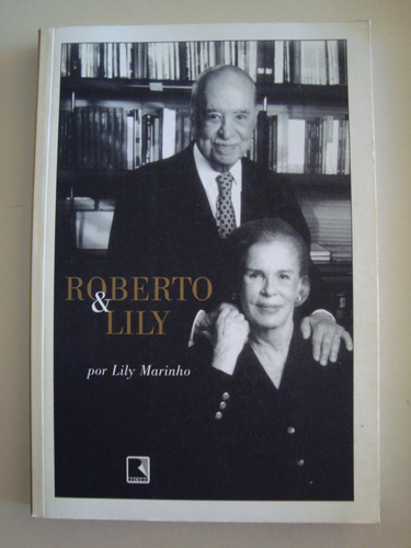 Roberto & Lily / Lily Marinho